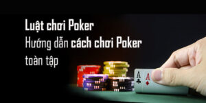 Luật chơi game poker