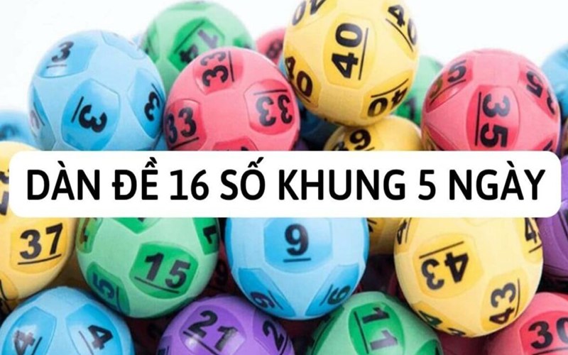 H3bet - Dàn Đề 16 Số Nuôi Khung 5 Ngày Chuẩn Xác